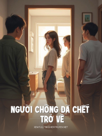 Người Chồng Đã Chết Trở Về