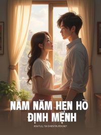 Năm Năm Hẹn Hò Định Mệnh