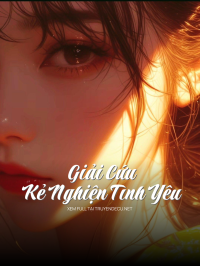 Giải Cứu Kẻ Nghiện Tình Yêu