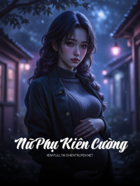 Nữ Phụ Kiên Cường