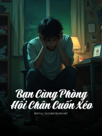 Bạn Cùng Phòng Hôi Chân Cuốn Xéo