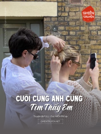 Cuối Cùng Anh Cũng Tìm Thấy Em
