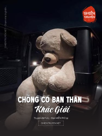 Chồng Có Bạn Thân Khác Giới