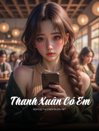 Thanh Xuân Có Em