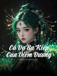 Cô Vợ Ba Kiếp Của Diêm Vương