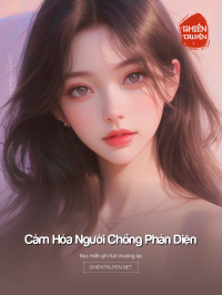 Cảm Hóa Người Chồng Phản Diện
