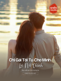 Chị Gái Tôi Tự Cho Mình Là Nữ Chính