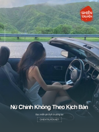 Nữ Chính Không Theo Kịch Bản