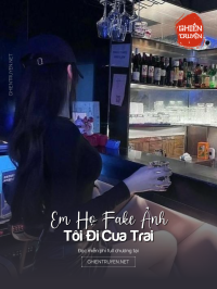 Em Họ Fake Ảnh Tôi Đi Cua Trai