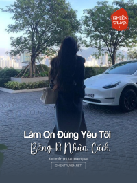 Làm Ơn Đừng Yêu Tôi Bằng 18 Nhân Cách