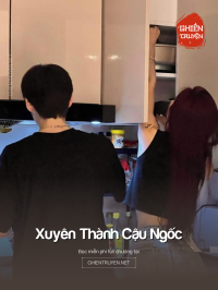 Xuyên Thành Cậu Ngốc