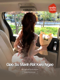 Giáo Sư Mạnh Rất Kiêu Ngạo