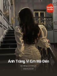 Ánh Trăng Vì Em Mà Đến