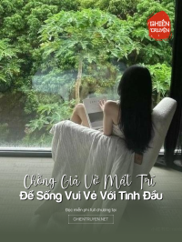 Chồng Giả Vờ Mất Trí Để Sống Vui Vẻ Với Tình Đầu
