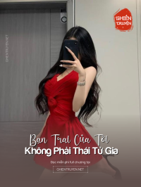 Bạn Trai Của Tôi Không Phải Thái Tử Gia