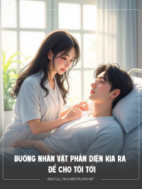 Buông Nhân Vật Phản Diện Kia Ra Để Cho Tôi Tới