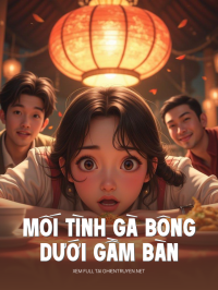 Mối Tình Gà Bông Dưới Gầm Bàn