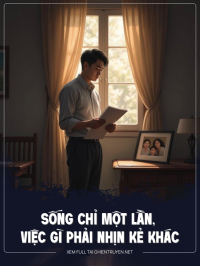 Sống Chỉ Một Lần, Việc Gì Phải Nhịn Kẻ Khác