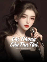 Chị Không Cần Tha Thứ
