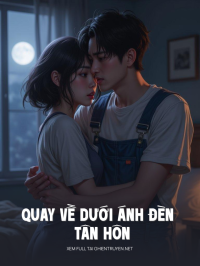 Quay Về Dưới Ánh Đèn Tân Hôn