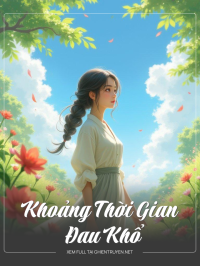 Khoảng Thời Gian Đau Khổ