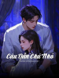 Câu Dẫn Chú Nhỏ