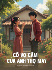 Cô Vợ Câm Của Anh Thợ Máy