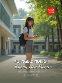 Mọi Người Nói Tôi Không Hòa Đồng