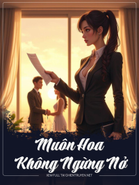 Muôn Hoa Không Ngừng Nở