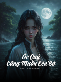 Ác Quỷ Cũng Muốn Lên Bờ