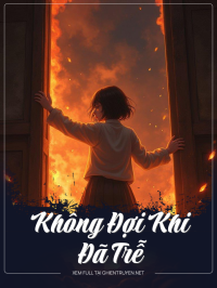 Không Đợi Khi Đã Trễ