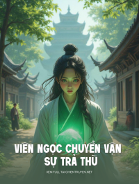 Viên Ngọc Chuyển Vận Và Sự Trả Thù