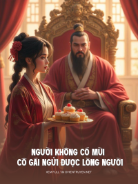 Người Không Có Mùi Và Cô Gái Ngửi Được Lòng Người