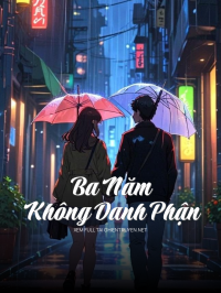 Ba Năm Không Danh Phận