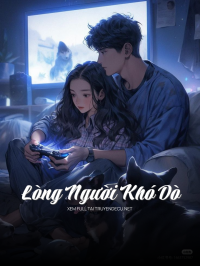 Lòng Người Khó Dò
