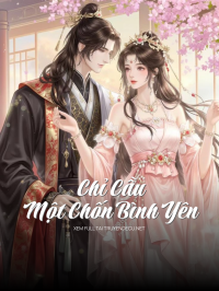Chỉ Cầu Một Chốn Bình Yên