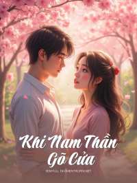Khi Nam Thần Gõ Cửa