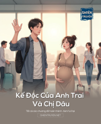 Kế Độc Của Anh Trai Và Chị Dâu