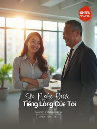 Sếp Nghe Được Tiếng Lòng Của Tôi