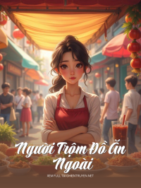 Người Trộm Đồ Ăn Ngoài