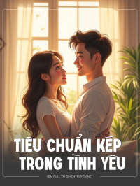 Tiêu Chuẩn Kép Trong Tình Yêu