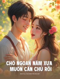 Chó Ngoan Năm Xưa Muốn Cắn Chủ Rồi