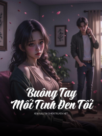 Buông Tay Mối Tình Đen Tối