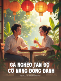 Gã Nghèo Tán Đổ Cô Nàng Đỏng Đảnh