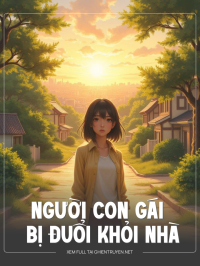 Người Con Gái Bị Đuổi Khỏi Nhà