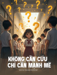 Không Cần Cứu Chỉ Cần Mạnh Mẽ