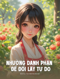 Nhường Danh Phận Để Đổi Lấy Tự Do