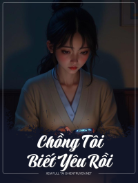 Chồng Tôi Biết Yêu Rồi