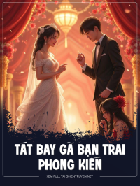 Tát Bay Gã Bạn Trai Phong Kiến