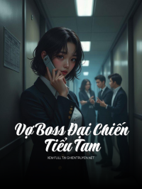 Vợ Boss Đại Chiến Tiểu Tam